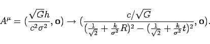 \begin{displaymath}
A^{\mu}=(\frac{\sqrt{G}h}{c^{2}\sigma^{2}},\bi{0})\rightarro...
...R)^{2}-(\frac{1}{\sqrt{2}}+\frac{k}{\sigma^{2}}t)^{2}},\bi{0}).\end{displaymath}