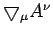 $\bigtriangledown_{\mu}A^{\nu}$