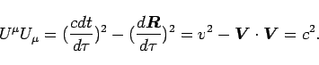 \begin{displaymath}
U^{\mu}U_{\mu}=(\frac{cdt}{d\tau})^{2}-(\frac{d\bi{R}}{d\tau})^{2}=v^{2}-\bi{V}\cdot\bi{V}=c^{2}.
\end{displaymath}