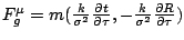 $F_{g}^{\mu }=m(\frac{k}{\sigma ^{2}}\frac{\partial t}{\partial \tau },-\frac{k}{\sigma ^{2}}\frac{\partial R}{\partial \tau })$