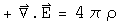 div E = 4 pi rho