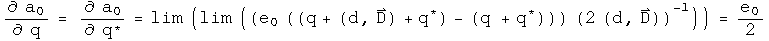 d a0 by d q = da0 by d q conjugated = the limit of (the limit of((e0(q + (d, D) + q conjugated) - (q + q conjugated)) times the inverse of (2(d, D)))) = e0 over 2