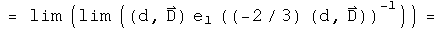 = the limit of(the limit of((d, D) times e1 (-2 over 3 (d, D)) inverted)) =