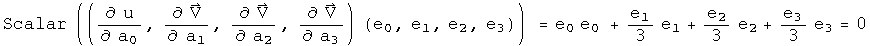 the scalar part of (d u by d a0, d V by d a1, d V by d a2, d V by d a3) times (e0, e1, e2, e3)) = e0 times e0 + e1 times e1 over 3 + e2 times e2 over 3 + e3 times e3 over 3 = 0 