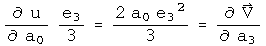 d u by d a0 e3 over 3 = 2 a0 e0  e3 squared over 3 = d  V by d a3 e0