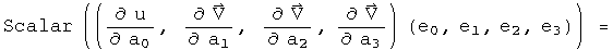 (d u by d a0 + d V over a1 + d V by d a2 +d V by d a3 ) dot (e0 +e1 + e2 + e3) =