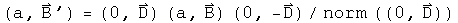 (a, B prime) = (0, D) times (a, B) times (0, -D) over the norm of (0, D)