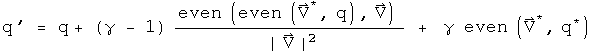 q prime = q + (gamma - 1) even(even (V conjugate,q),V) over absolute value of V squared  +  gamma even(V conjugate, q conjugate)=