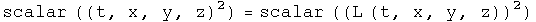(L times (t, x, y, z)) squared =