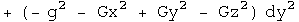 + (- g squared + Gx squared  - Gy squared  - Gz squared ) dy squared +