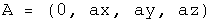 A = (0, ax, ay, az)