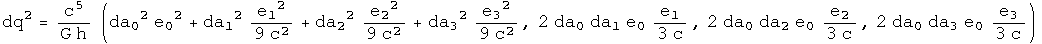 dq squared = (da0 squared e0 squared + da1 squared e1 squared over 9 c squared + da2 squared e2 squared over 9 c squared + da3 squared e3 squared over 9 c squared, 2 da0 da1 e0 e1 over 3 c, 2 da0 da2 e0 e2 over 3 c, 2 da0 da3 e0 e3 over 3 c) =