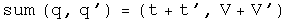 The sum of q and q prime equals (t plus t', V plus V')