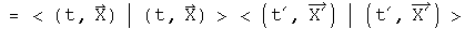 =<(t, X) | (t, X)> times <(t prime, X prime) | (t prime, X prime)>