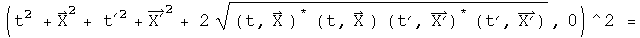 = (t squared  + t prime squared + X squared + X prime squared + 2 times the square root of the norm of (t, X) times (t prime, X prime), 0) squared =