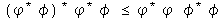 (psi conjugated phi) conjugated times psi conjugated phi is less than or equal to psi conjugated psi times  phi conjugated phi