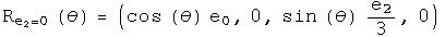 Rotation around e2 at zero by theta = (cosine theta e0, 0, sine theta e2 over 3, 0)