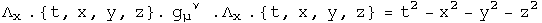 lambda dot the 4-vector {t, x, y, z} dot g_mu^nu  lambda  (t, x, y, z) = t squared -x squared -y squared -z squared 
